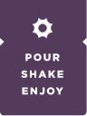 pour shake enjoy